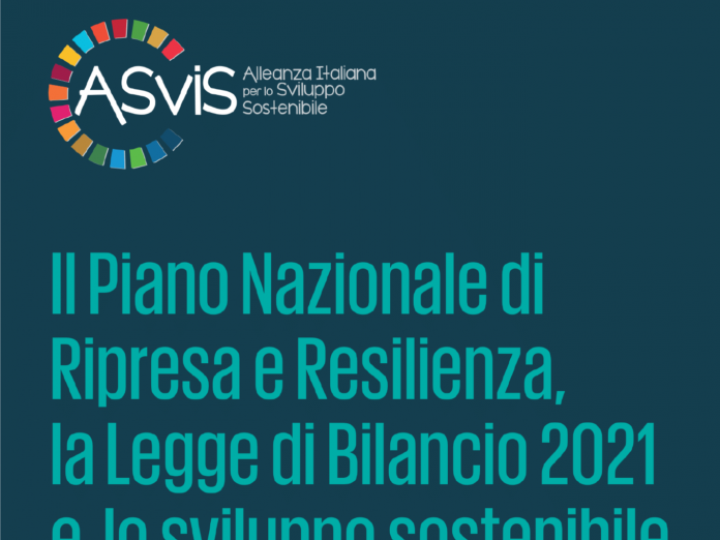 Presentazione del rapporto Asvis “Il Piano Nazionale di Ripresa e Resilienza, la Legge di Bilancio 2021 e lo sviluppo sostenibile”