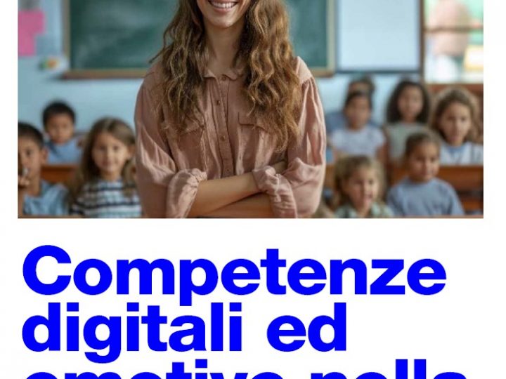 Competenze digitali ed emotive nella scuola di oggi